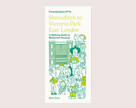 Perambulation Nº10—A Walking Guide to Modernist Housing in Shoreditch to Victoria Park, East London