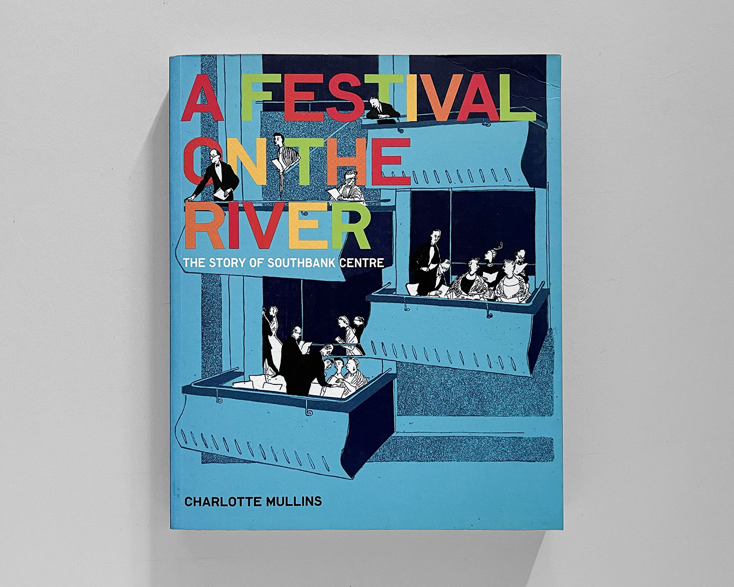 A Festival On The River — The Story Of The Southbank Centre