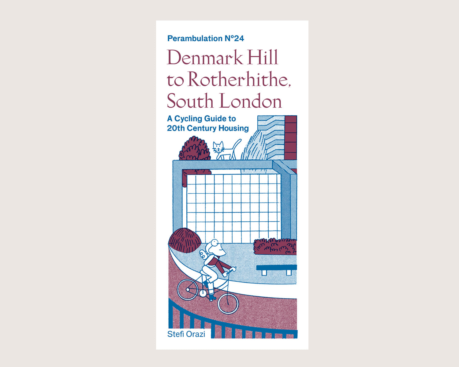 PRE-ORDER SPECIAL PRICE Perambulation Nº24—Cycling Guide, Denmark Hill to Rotherhithe, South London by Stefi Orazi