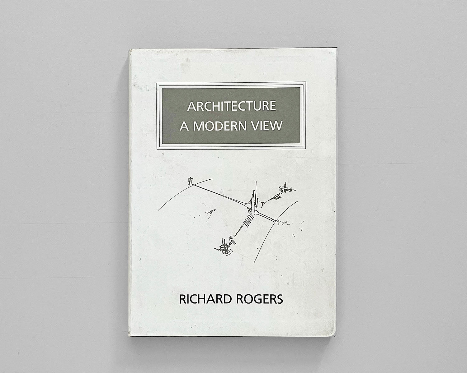 Architecture a Modern View by Richard Rogers — Signed Copy