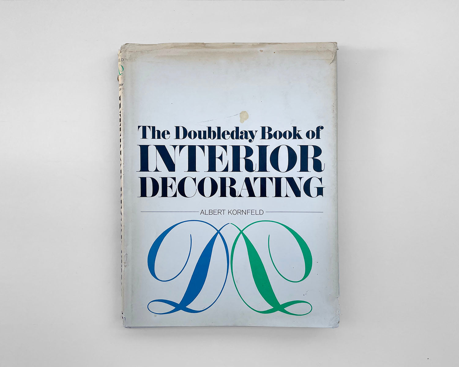 The Doubleday Book Of Interior Decorating and Encyclopedia of Styles