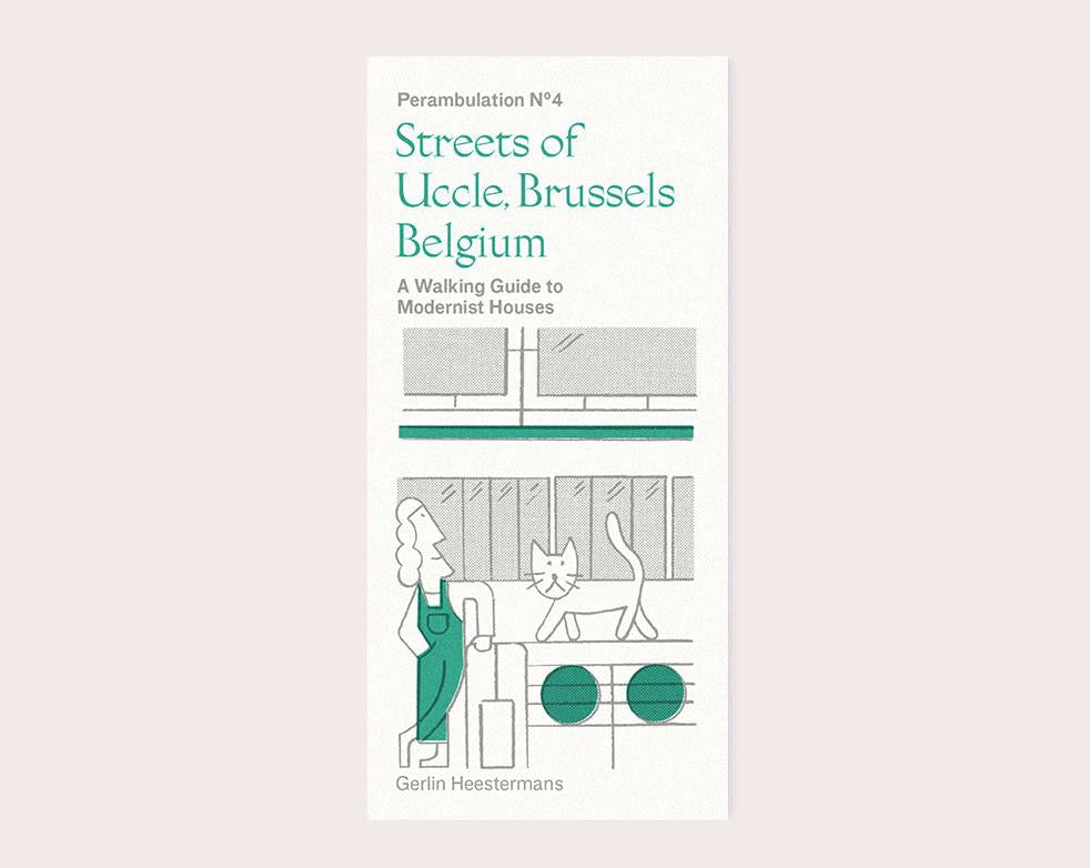Perambulation Nº4—A Walking Guide to Modernist Houses in Uccle, Brussels by Gerlin Heestermans