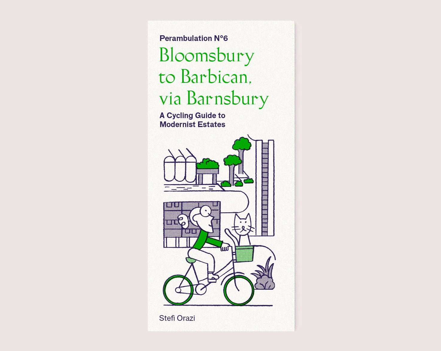 Perambulation Nº6—A Cycling Guide to Modernist Estates from Bloomsbury to Barbican by Stefi Orazi